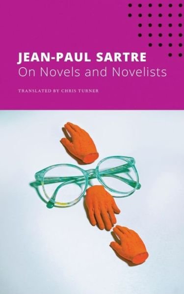 Cover for Jean-Paul Sartre · On Novels and Novelists - The French List (Paperback Book) (2021)