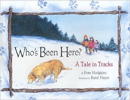 Cover for Fran Hodgkins · Who's Been Here?: A Tale in Tracks (Inbunden Bok) (2008)