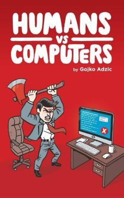 Cover for Gojko Adzic · Humans vs Computers (Paperback Book) (2017)