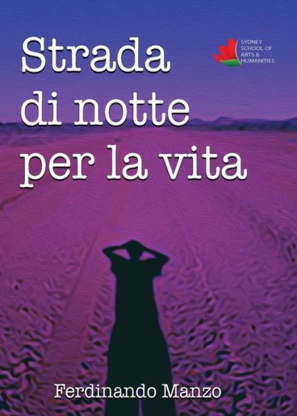 Cover for Ferdinando Manzo · Strada Di Notte Per La Vita (Paperback Book) (2016)