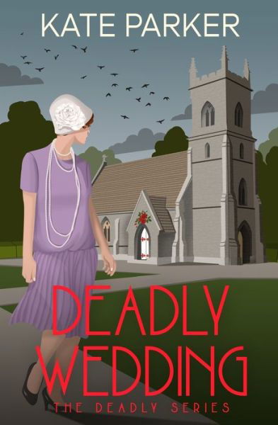 Cover for Kate Parker · Deadly Wedding (Pocketbok) (2016)