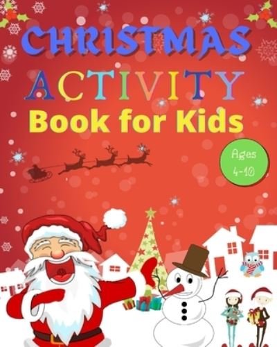 Cover for Dane Grunn · Christmas Activity Book for Kids Ages 4-10 (Taschenbuch) (2024)