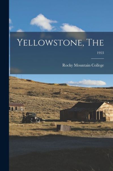 Cover for Rocky Mountain College · Yellowstone, The; 1953 (Pocketbok) (2021)