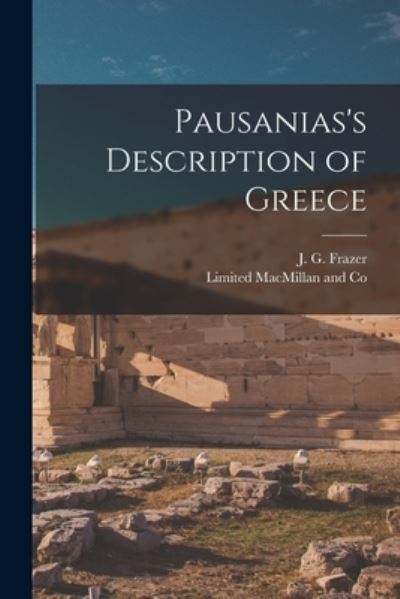 Cover for J. G. Frazer · Pausanias's Description of Greece (Buch) (2022)