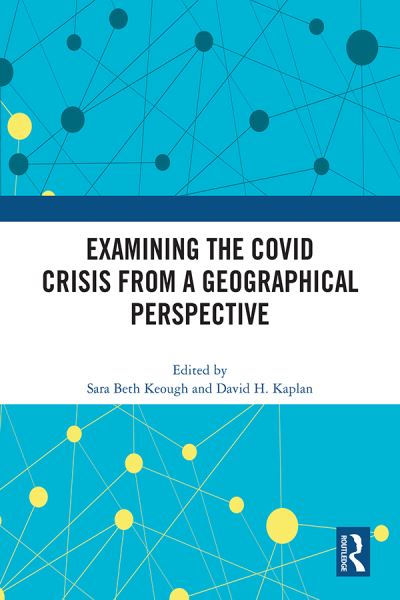 Examining the COVID Crisis from a Geographical Perspective (Paperback Book) (2024)