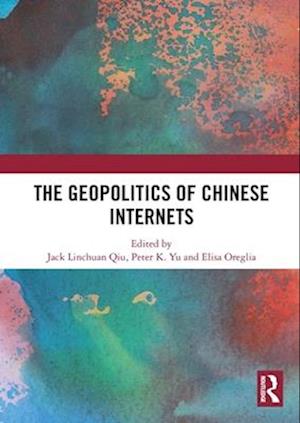 Cover for The Geopolitics of Chinese Internets (Paperback Bog) (2025)