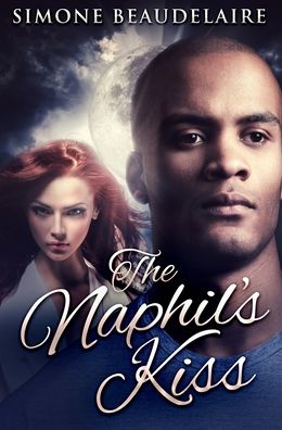 Cover for Simone Beaudelaire · The Naphil's Kiss (Hardcover Book) (2021)