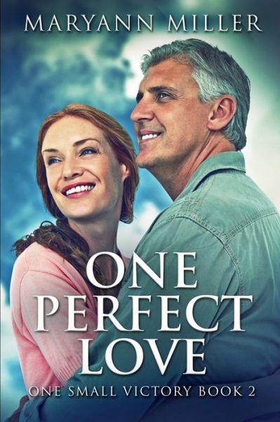 Cover for Maryann Miller · One Perfect Love (Paperback Book) (2021)