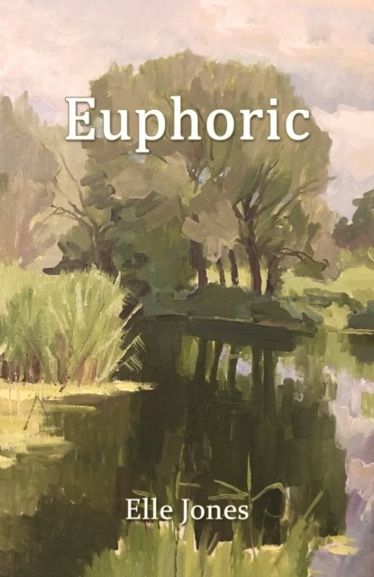 Elle Jones · Euphoric (Paperback Book) (2024)