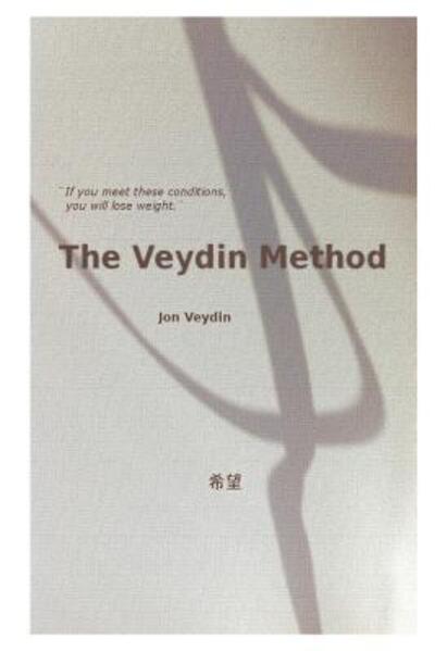 Cover for Jon Veydin · The Veydin Method : If you meet these conditions, you will lose weight. (Paperback Book) (2019)