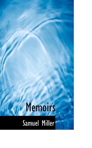 Cover for Samuel Miller · Memoirs (Paperback Book) (2009)