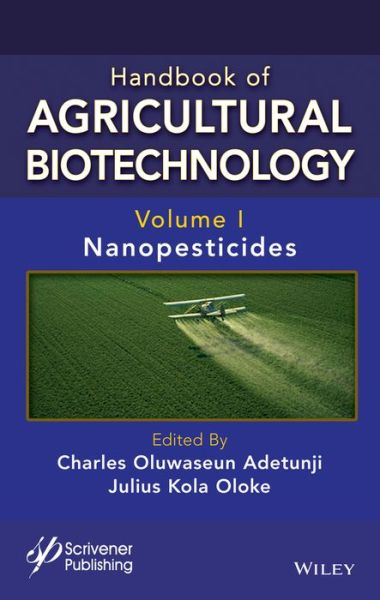 Cover for Adetunji · Handbook of Agricultural Biotechnology, Volume 1: Nanopesticides - Handbook of Agricultural Bionanobiotechnology (Hardcover Book) (2024)