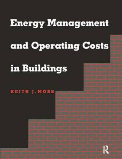 Cover for Keith Moss · Energy Management and Operating Costs in Buildings (Hardcover Book) (2016)