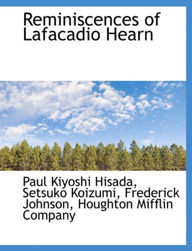 Cover for Setsuko Koizumi · Reminiscences of Lafacadio Hearn (Paperback Book) (2010)