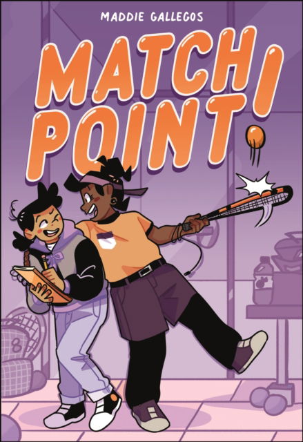 Cover for Maddie Gallegos · Match Point! (Paperback Book) (2023)