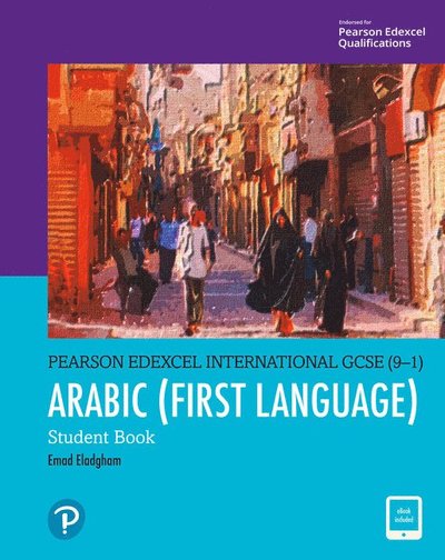 Cover for Pearson Edexcel International GCSE (9-1) Arabic Student Book - Edexcel International GCSE (Book) (2021)