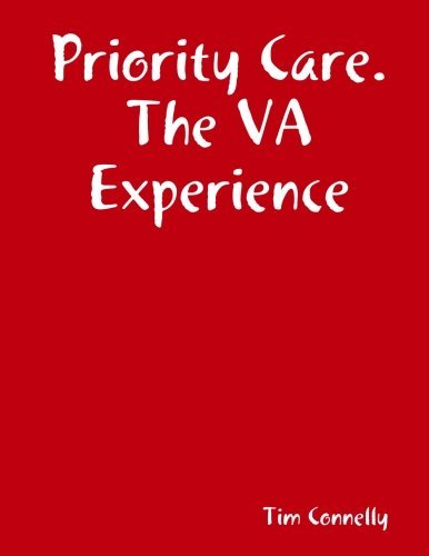 Cover for Tim Connelly · Priority Care. the Va Experience (Pocketbok) (2014)