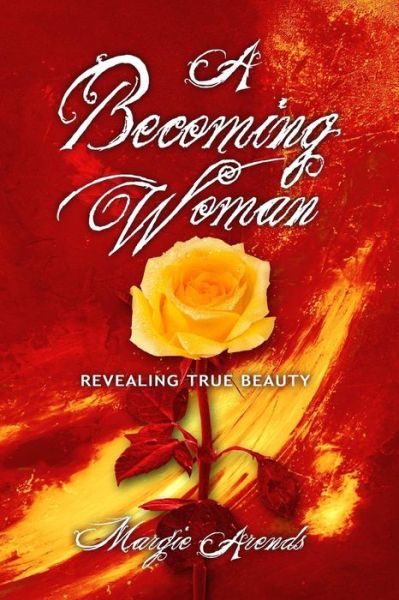 Cover for Margie Arends · A Becoming Woman (Paperback Book) (2015)