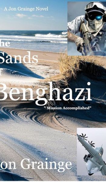 Cover for Jon Grainge · The Sands of Benghazi (Hardcover Book) (2025)