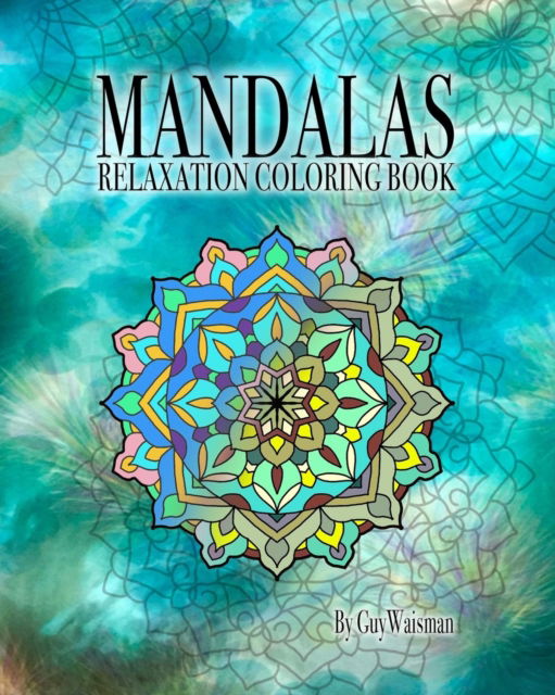 Cover for Guy Waisman · MANDALAS Relaxation Coloring Book (Paperback Book) (2016)