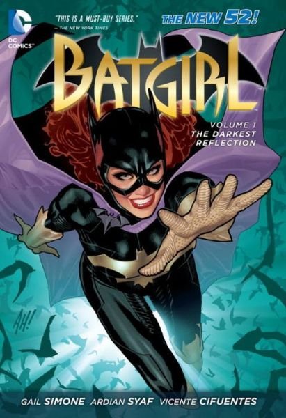 Cover for Gail Simone · Batgirl Vol. 1: The Darkest Reflection (The New 52) (Paperback Book) (2013)