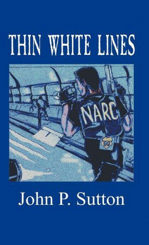 Cover for John P. Sutton · Thin White Lines (Hardcover Book) (2006)