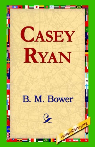 Cover for B. M. Bower · Casey Ryan (Hardcover Book) (2006)