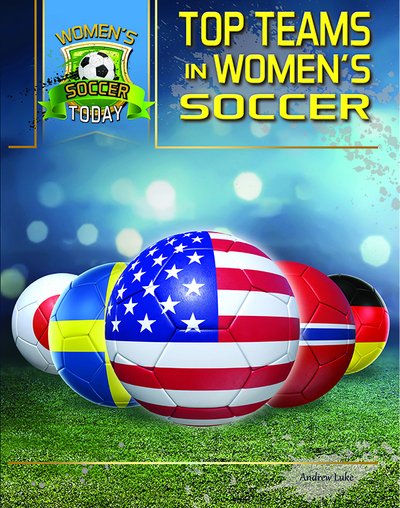 Cover for Bryce Kane · Top Teams - Womens Soccer Today (Hardcover Book) (2019)