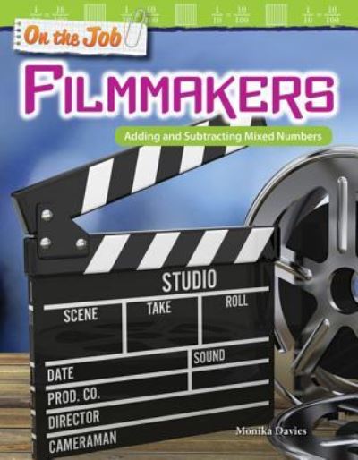 On the Job : Filmmakers - Monika Davies - Books - Teacher Created Materials - - 9781425858148 - January 2, 2018