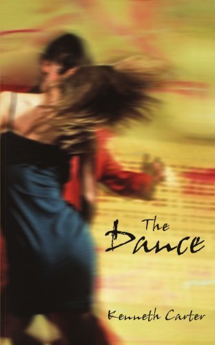 The Dance - Kenneth Carter - Livros - AuthorHouse - 9781425928148 - 10 de abril de 2006