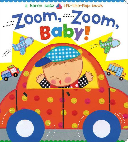 Cover for Karen Katz · Zoom, Zoom, Baby! (Board book) (2014)
