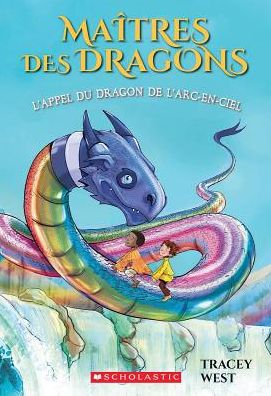 Maîtres des Dragons - Tracey West - Books - Scholastic Canada, Limited - 9781443173148 - August 27, 2018