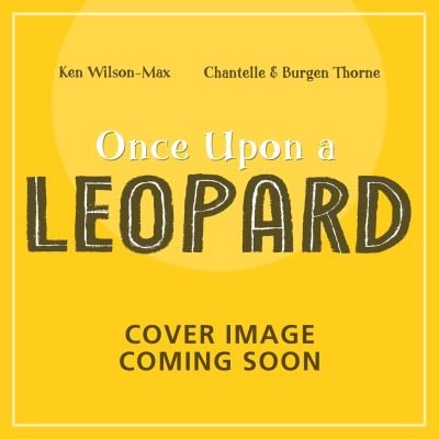 Cover for Ken Wilson-Max · African Stories: Once Upon a Leopard - African Stories (Paperback Book) (2025)