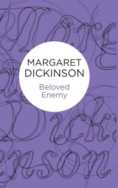 Cover for Margaret Dickinson · Beloved Enemy (Hardcover Book) (2014)