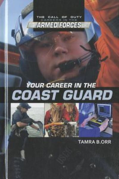 Cover for Tamra Orr · Your career in the Coast Guard (Book) [1st edition] (2011)