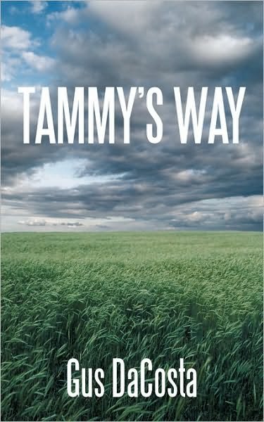 Cover for Gus Dacosta · Tammy's Way (Taschenbuch) (2010)