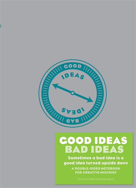 Good Ideas / Bad Ideas Journal - Chronicle Books - Other - Chronicle Books - 9781452111148 - August 8, 2012