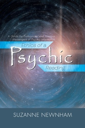 Cover for Suzanne Newnham · Ethics of a Psychic Reading: A Guide for Professional and Amateur Messengers of Psychic Information (Pocketbok) (2012)