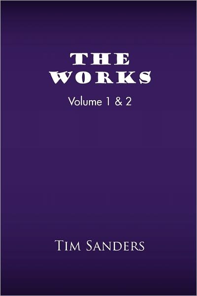 Cover for Tim Sanders · The Works Volume 1 &amp; 2 (Pocketbok) (2011)