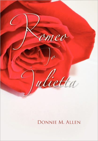 Cover for Donnie M Allen · Romeo to Julietta (Paperback Book) (2011)