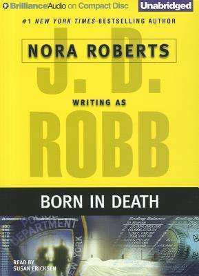 Cover for J. D. Robb · Born in Death (In Death Series) (Audiobook (CD)) [Unabridged edition] (2012)