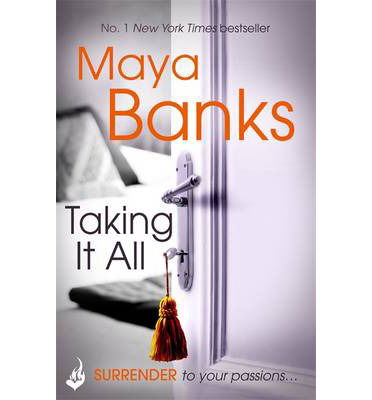 Cover for Banks, Maya (Author) · Taking It All: Surrender Trilogy Book 3 - Surrender (Pocketbok) (2014)