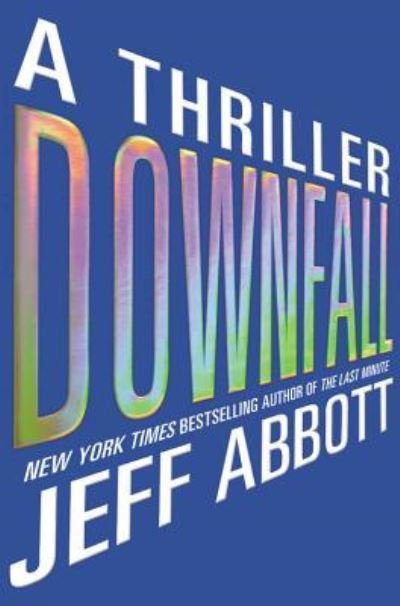 Cover for Jeff Abbott · Downfall (N/A) (2013)