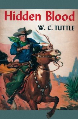 Cover for W C Tuttle · Hidden Blood (Paperback Book) (2019)