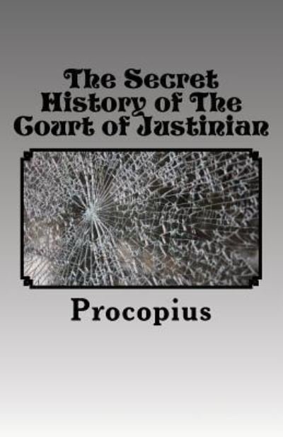 Cover for Procopius · The Secret History of the Court of Justinian (Paperback Bog) (2012)