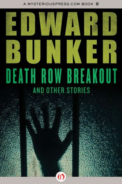 Cover for Edward Bunker · Death Row Breakout (Hardcover Book) (2014)