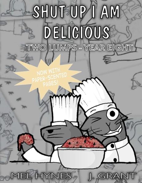 Cover for Mel Hynes · Shut Up I Am Delicious (Paperback Book) (2013)