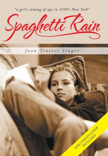 Cover for Joan Trotter Srager · Spaghetti Rain (Hardcover Book) (2013)