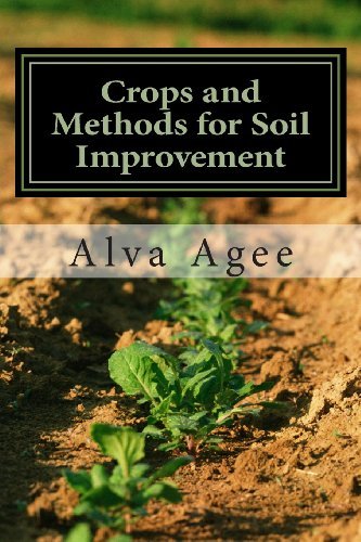 Cover for Alva Agee · Crops and Methods for Soil Improvement (Pocketbok) (2013)