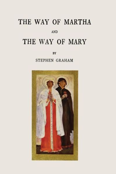 Cover for Stephen Graham · The Way of Martha and the Way of Mary (Taschenbuch) (2014)